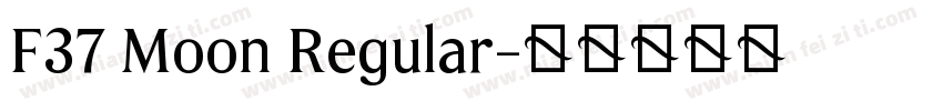 F37 Moon Regular字体转换
